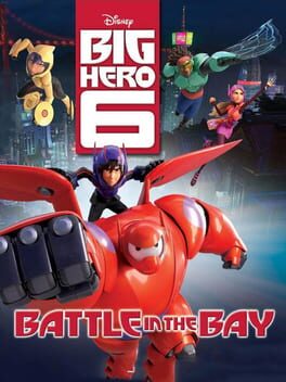 Cover: Big Hero 6: Battle in the Bay