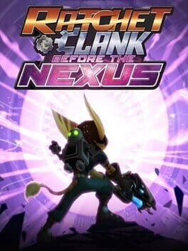 Cover: Ratchet & Clank: Before the Nexus
