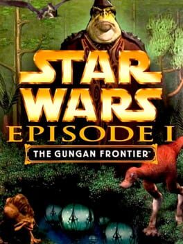 Cover: Star Wars: Episode I - The Gungan Frontier