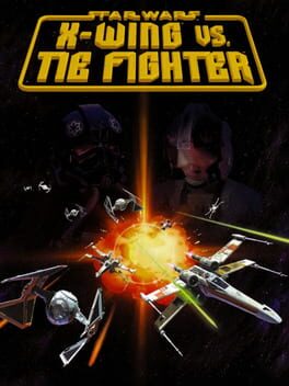 Cover: Star Wars: X-Wing vs. TIE Fighter