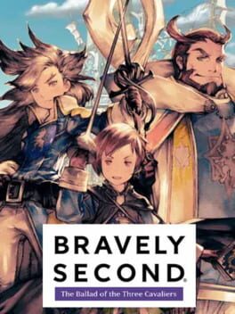 Cover: Bravely Second: The Ballad of the Three Cavaliers