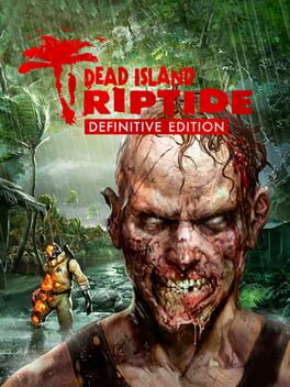 Cover: Dead Island: Riptide - Definitive Edition