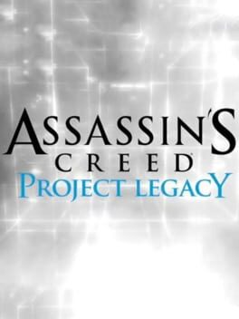 Cover: Assassin's Creed: Project Legacy