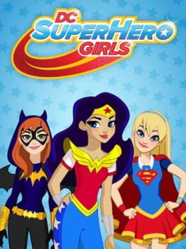 Cover: DC Super Hero Girls