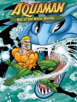 Cover: Aquaman: War of the Water Worlds