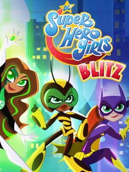 Cover: DC Super Hero Girls: Blitz