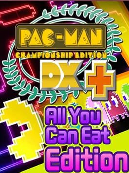 Cover: Pac-Man Championship Edition DX: All You Can Eat Edition