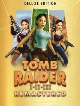 Cover: Tomb Raider I•II•III Remastered: Deluxe Edition