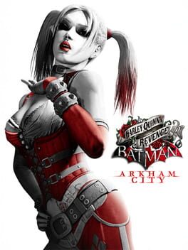 Cover: Batman: Arkham City - Harley Quinn's Revenge
